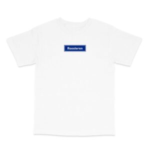 T-Shirt Roosteren
